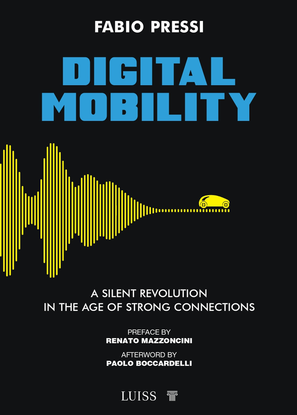 Digital Mobility. A silent revolution in the age of strong connections