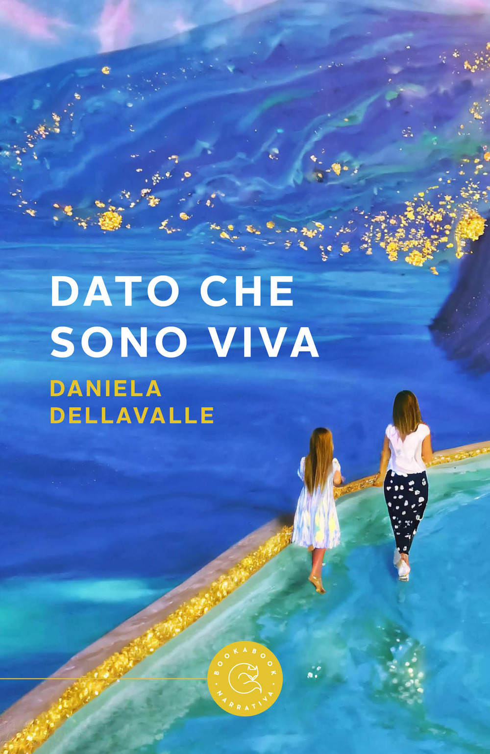 Dato che sono viva
