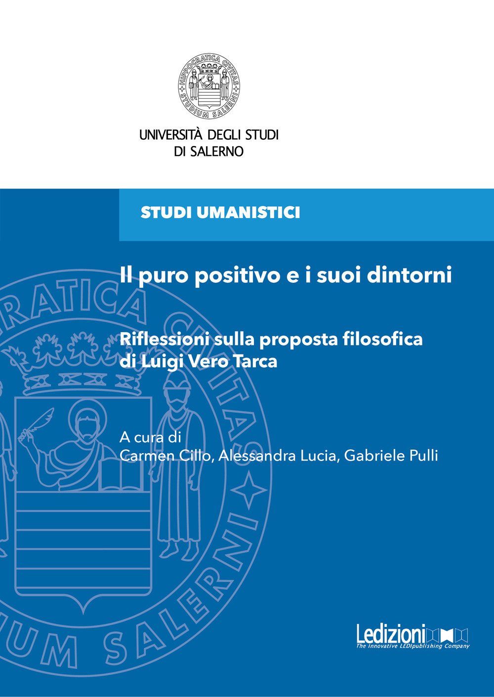 Il puro positivo e i suoi dintorni. Riflessioni sulla proposta filosofica di Luigi Vero Tarca