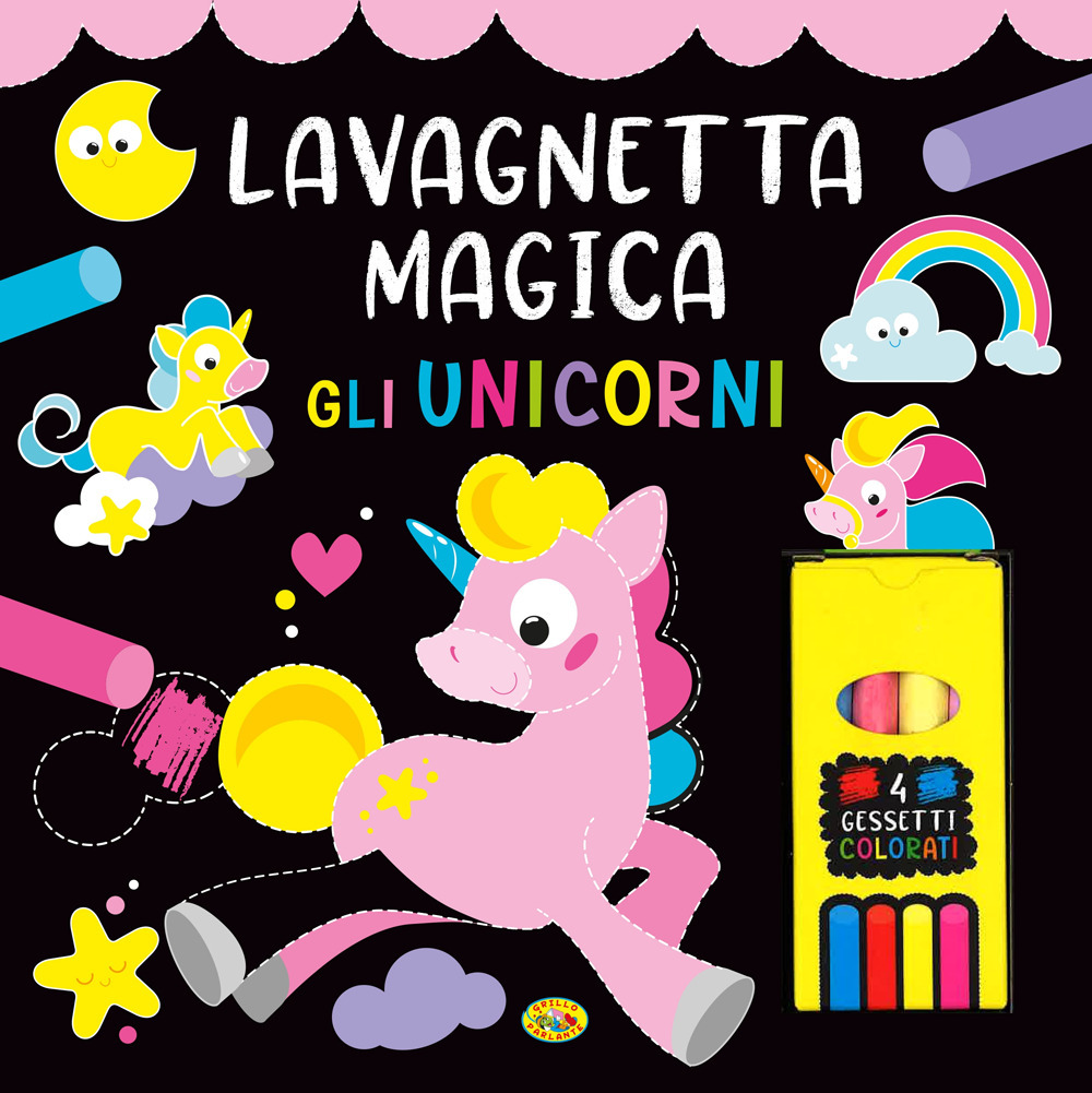 Gli unicorni. Lavagnetta magica. Ediz. a colori. Con 4 gessetti colorati