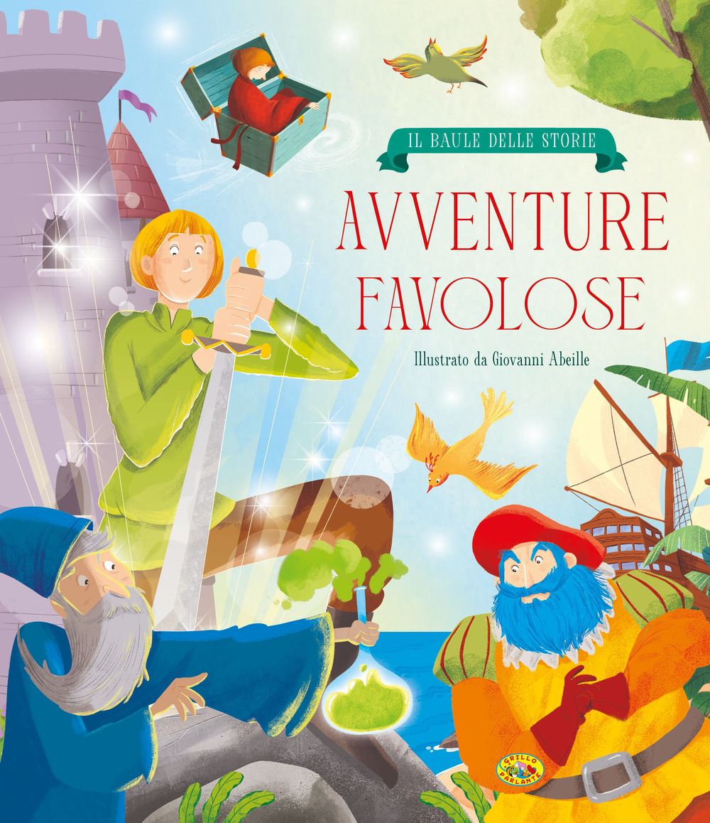 Avventure favolose. Ediz. a colori