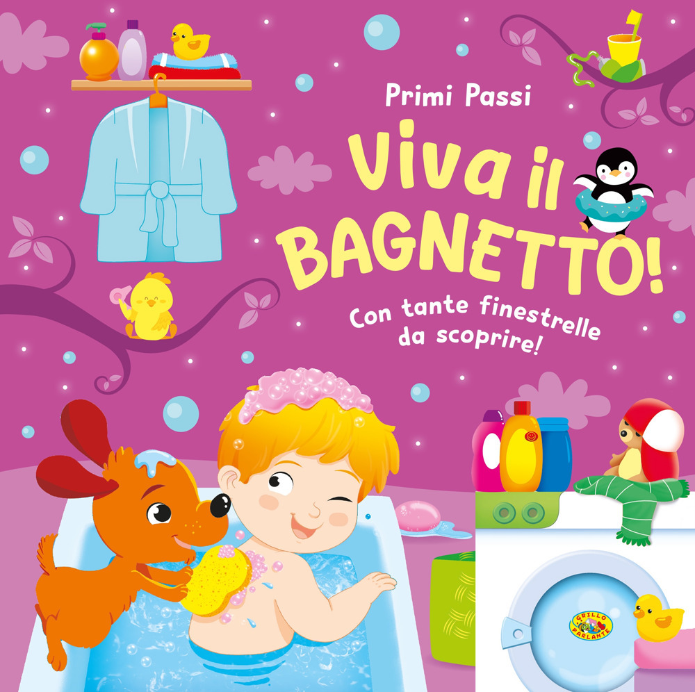 Viva il bagnetto! Ediz. a colori