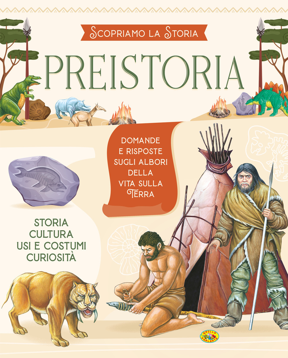 Preistoria. Scopriamo la storia. Ediz. a colori