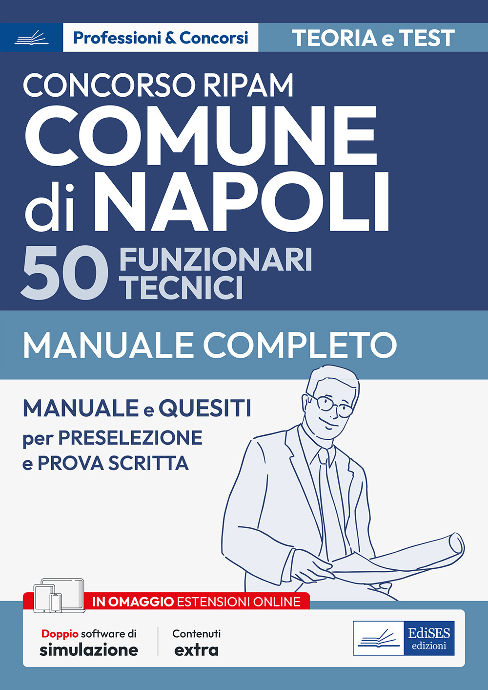 Concorso RIPAM Comune di Napoli 50 funzionari tecnici. Manuale e quesiti per la preselezione e la prova scritta. Con software di simulazione