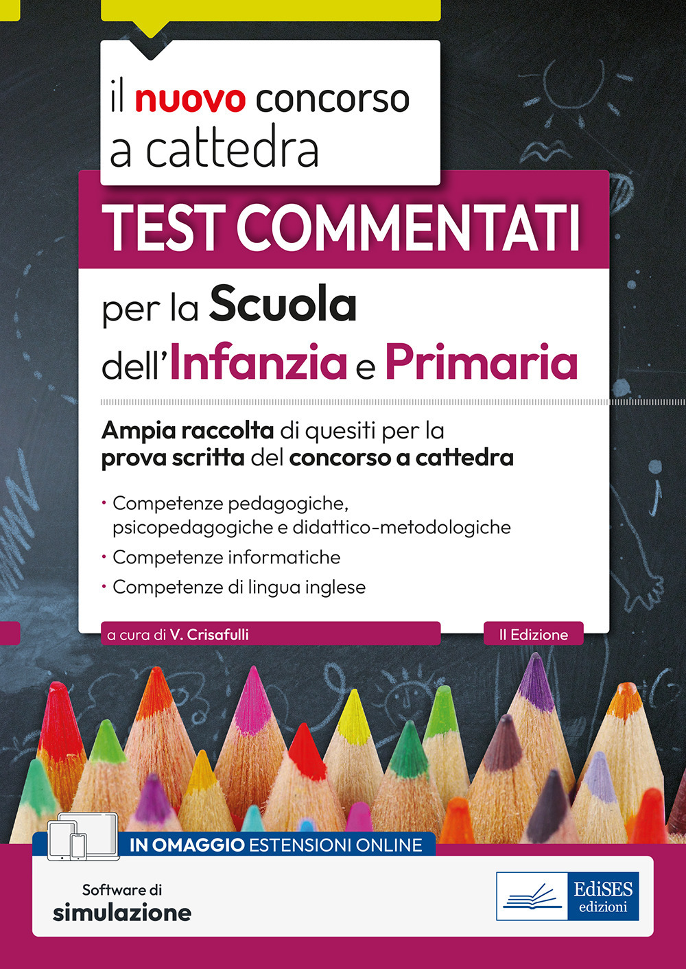 Test commentati per la scuola dell'infanzia e primaria 2023-2024. Ampia raccolta di quesiti per la prova scritta del concorso a cattedra. Con software di simulazione