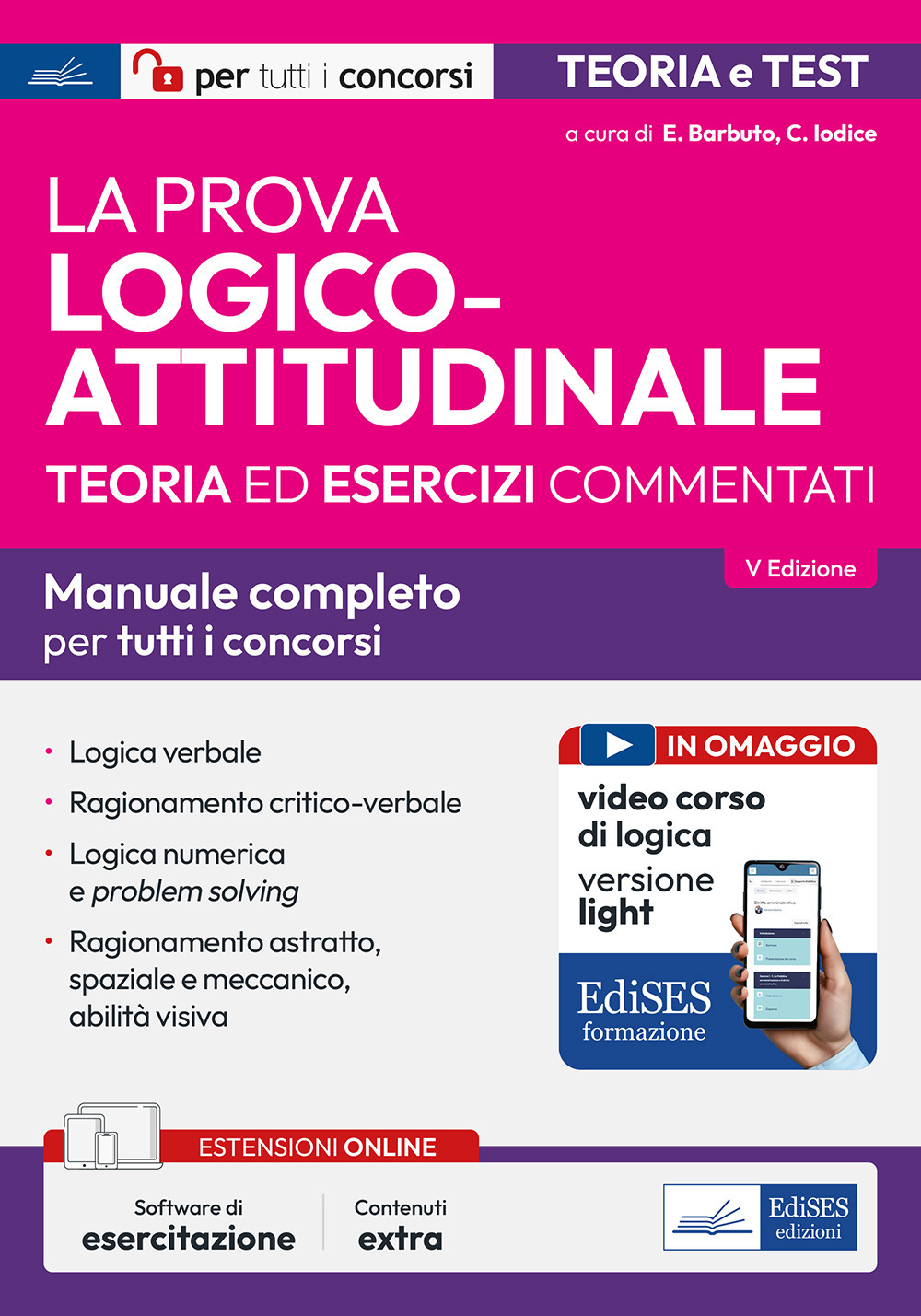 La prova logico-attitudinale per concorsi pubblici. Con software di simulazione. Con video corso di logica