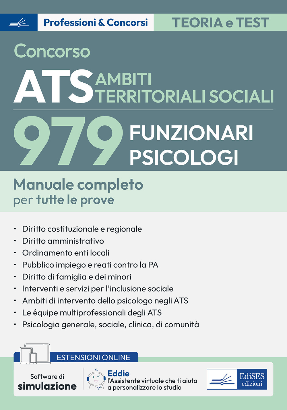 Concorso ATS Ambiti Territoriali Sociali. 979 funzionari psicologi. Manuale completo per tutte le prove. Con espansione online. Con software di simulazione e assistente virtuale