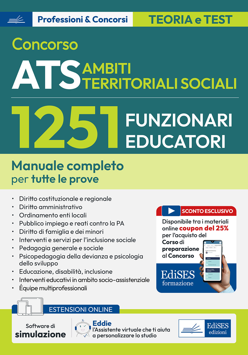 Concorso ATS Ambiti Territoriali Sociali. 1251 funzionari educatori. Manuale completo per tutte le prove. Con software e assistente virtuale