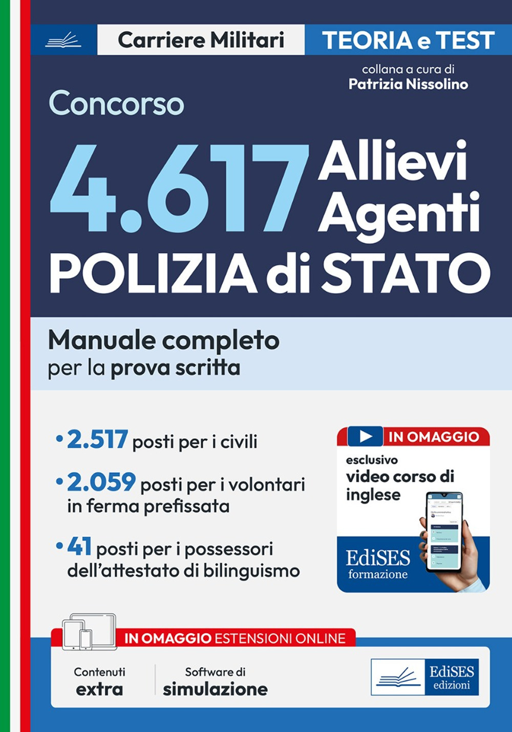 Concorso 4617 allievi agenti Polizia di Stato. Con espansione online. Con software di simulazione