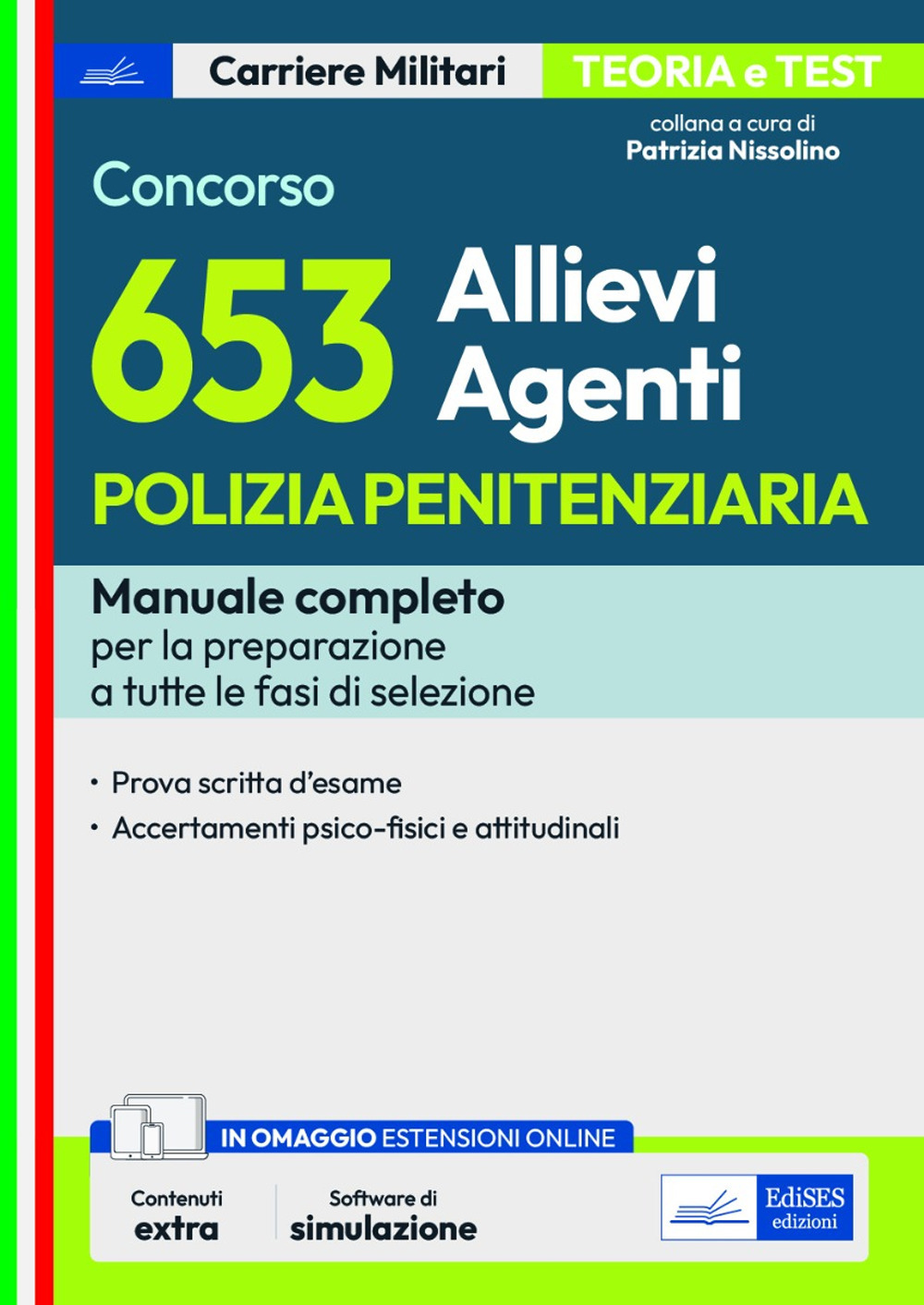 Concorso 653 allievi agenti polizia penitenziaria. Con espansione online. Con software di simulazione
