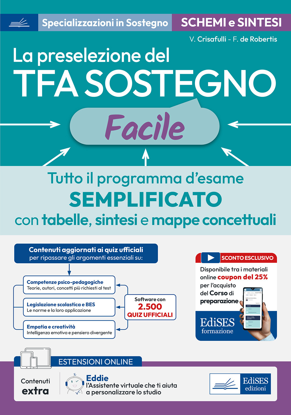 La preselezione del TFA sostegno facile. Tutto il programma d'esame semplificato con tabelle, sintesi e mappe concettuali. Con espansione online. Con software di esercitazione