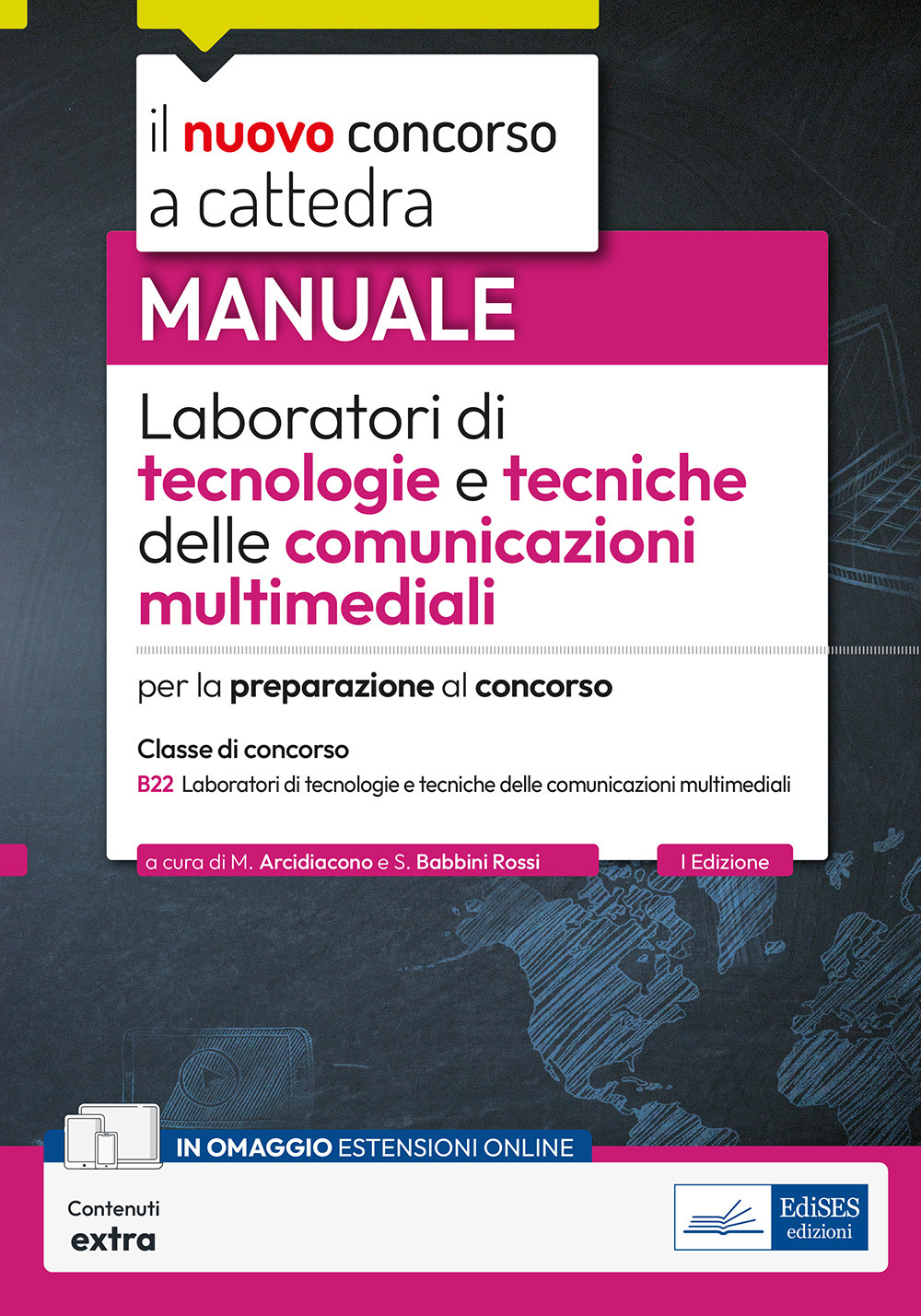 Laboratori di tecnologie e tecniche delle comunicazioni multimediali. Manuale per la preparazione al concorso. Con estensioni online