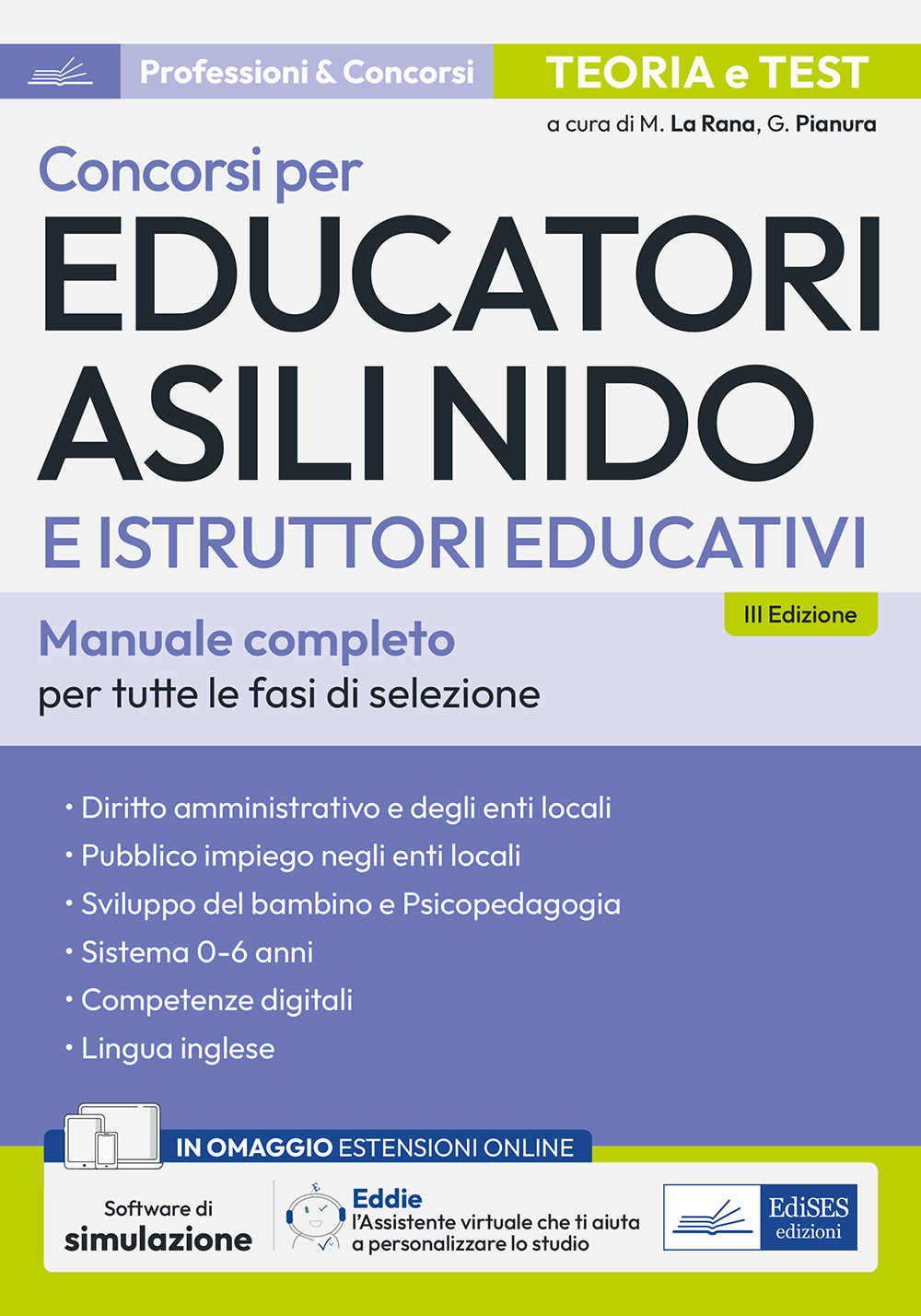 Concorsi per Educatori asili nido e Istruttori educativi. Teoria e test per tutte le prove di selezione. Con assistente virtuale e software di simulazione
