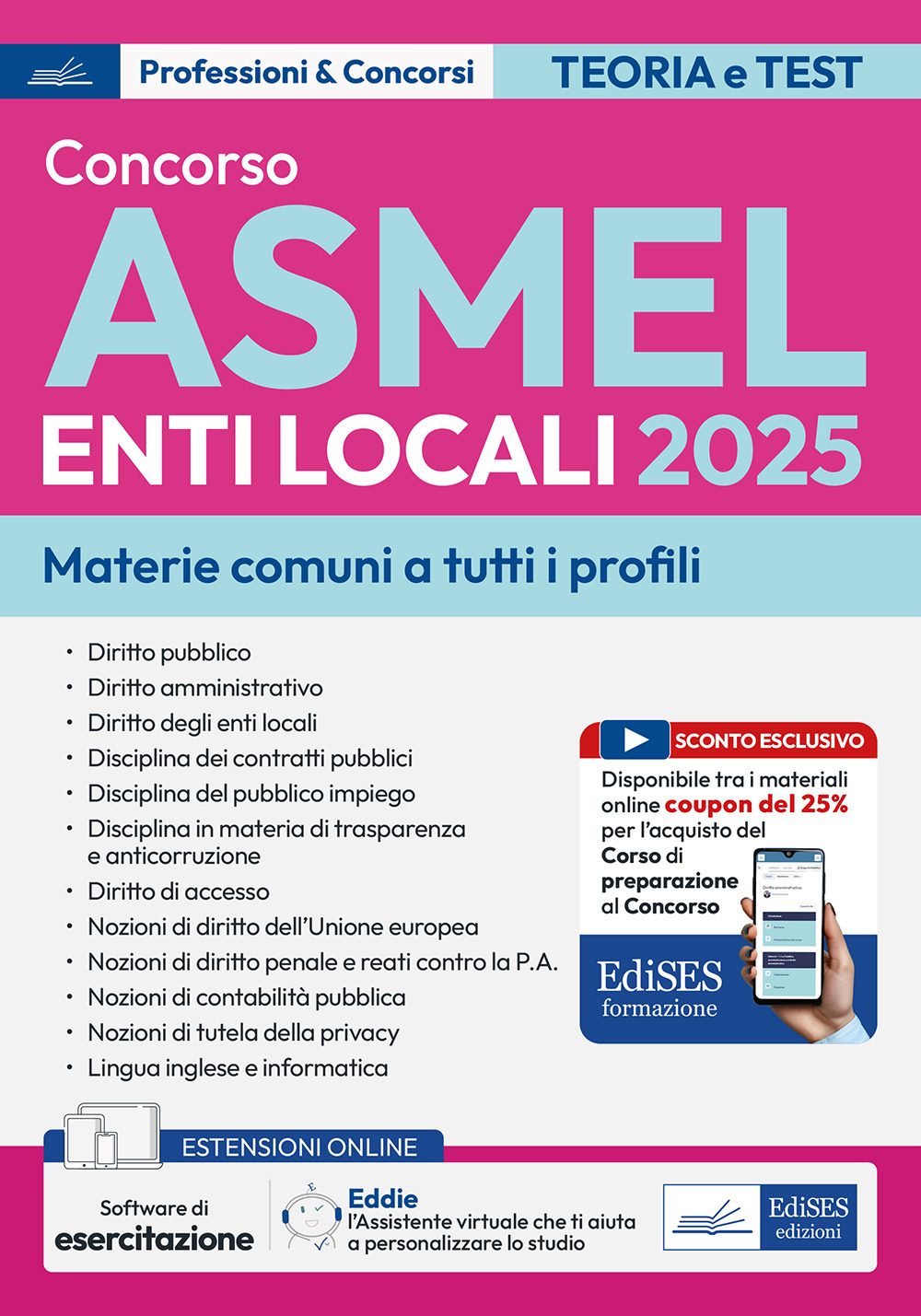 Concorso ASMEL 2025. Materie comuni a tutti i profili. Con assistente virtuale e software di esercitazione