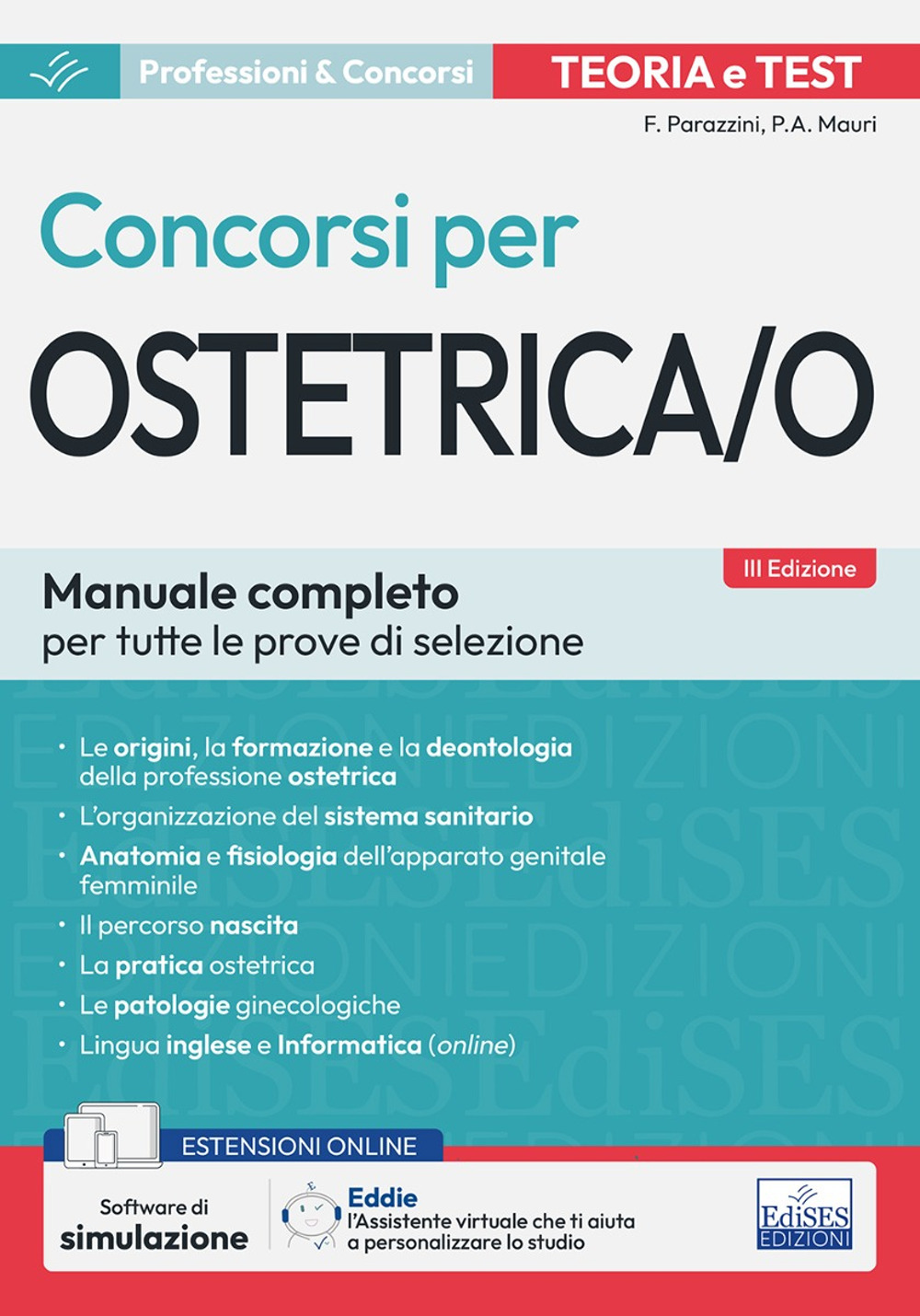 Il manuale dei concorsi per ostetrica. Teoria e test. Con espansione online. Con software di simulazione
