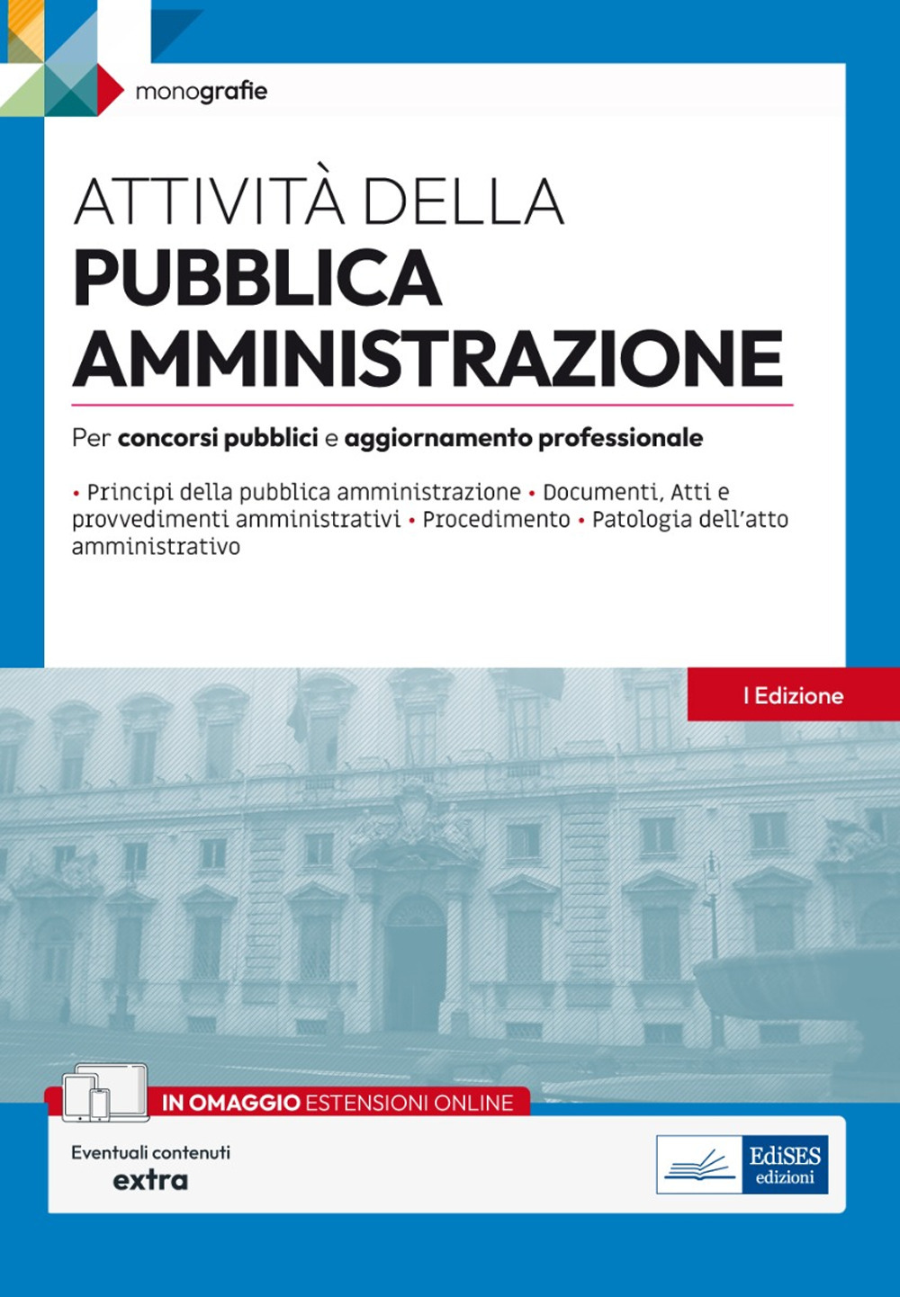 Attività della pubblica amministrazione. Per concorsi pubblici e aggiornamento professionale. Con espansione online