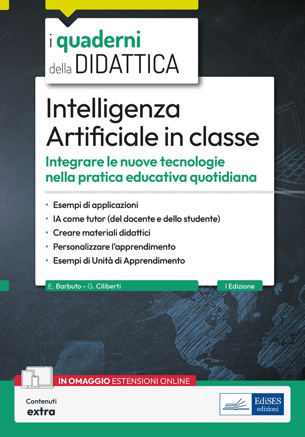 Intelligenza Artificiale in classe. Integrare le nuove tecnologie nella pratica educativa quotidiana