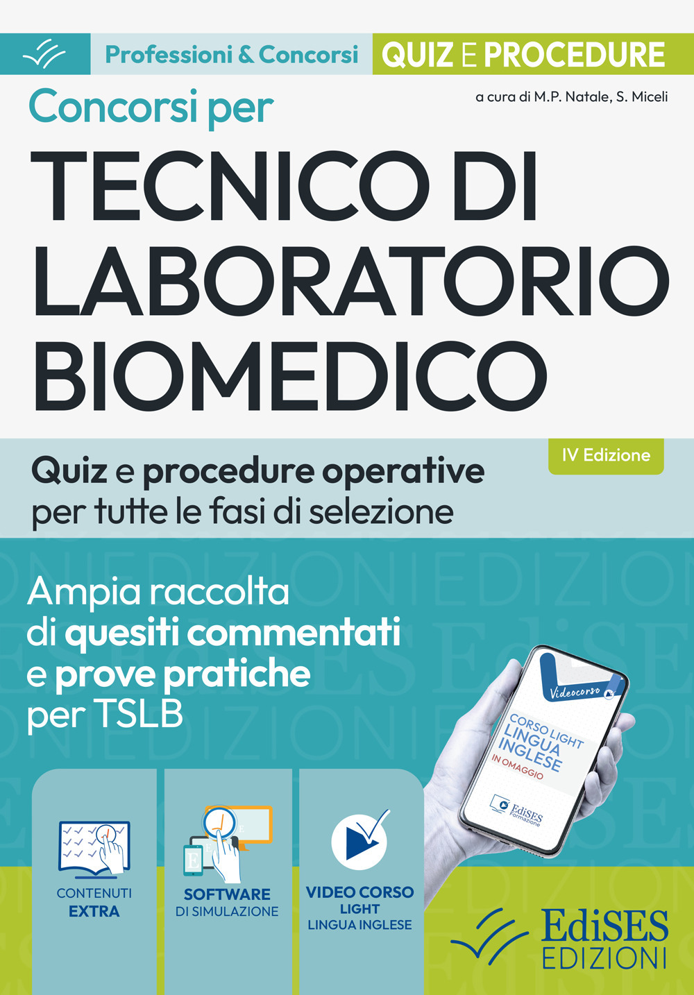Concorsi per tecnico di laboratorio biomedico. Quiz e procedure operative per tutte le fasi di selezione. Con software di simulazione. Con video-corso