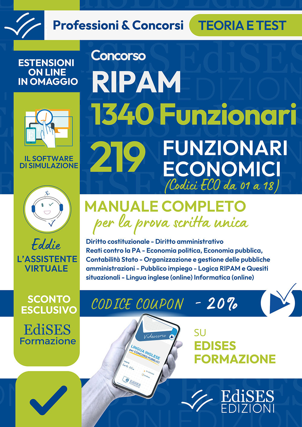 Concorsi RIPAM 1340 Funzionari - 219 Funzionari economici. Manuale per la prova scritta unica. Con assistente virtuale. Con software di simulazione