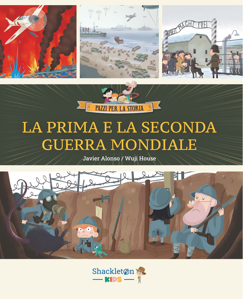 La Prima e la Seconda guerra mondiale. Ediz. a colori. Vol. 7