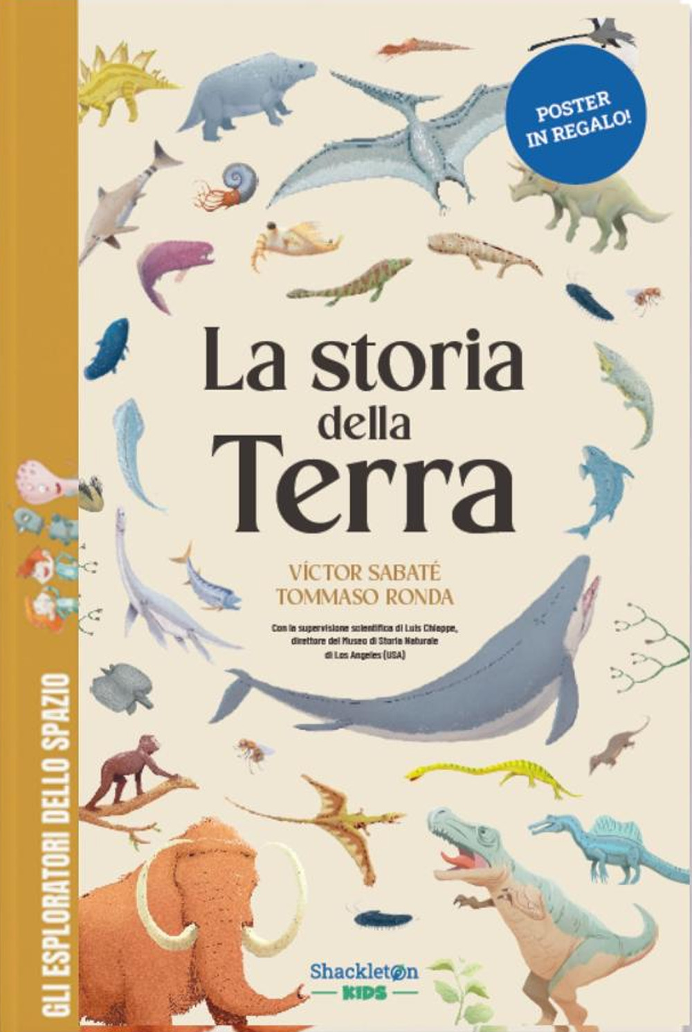 La storia della Terra. Libro per bambini con contenuti e attività extra. Ediz. a colori. Con Poster