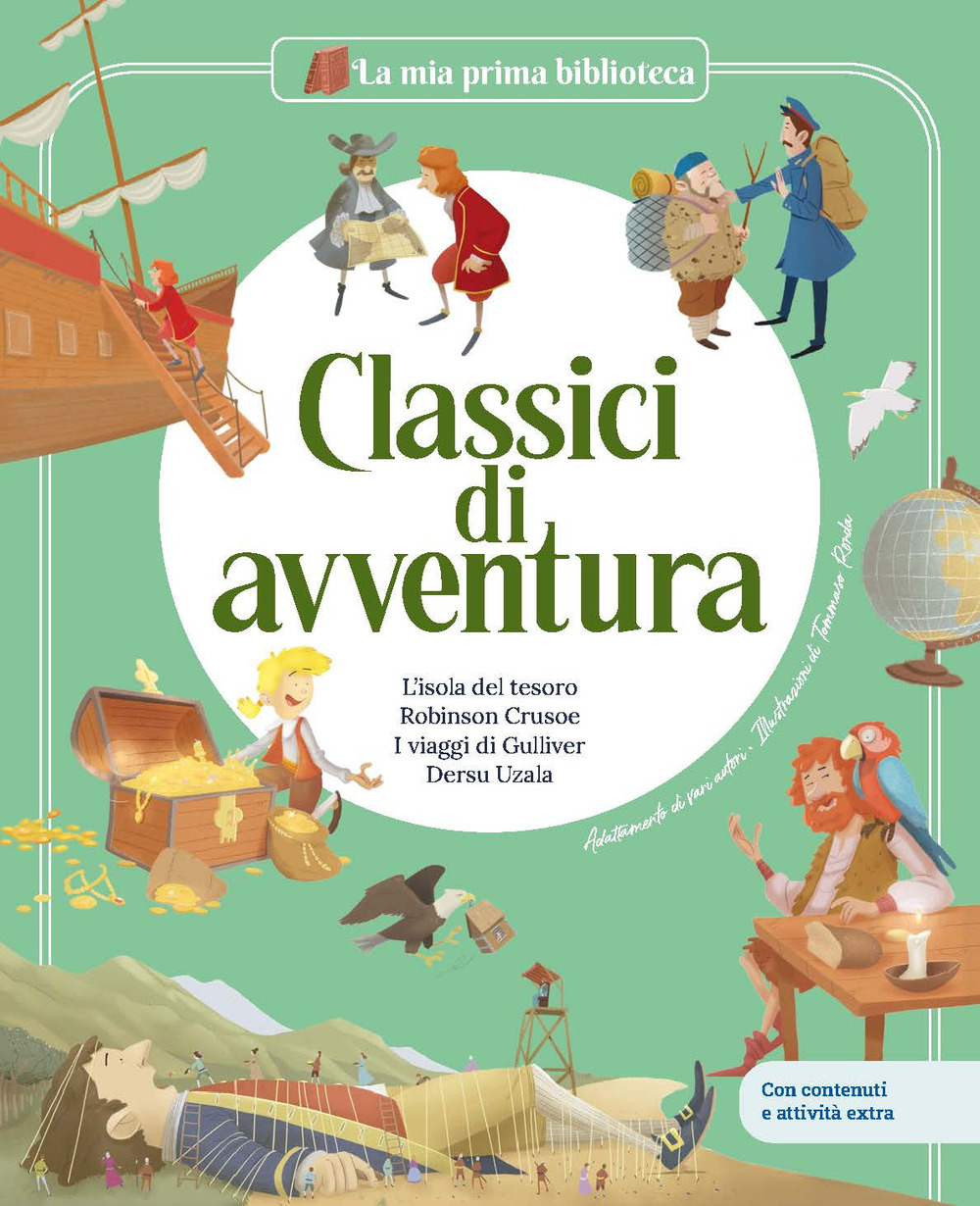 Classici di avventura: Robinson Crusoe-I viaggi di Gulliver-L'isola del tesoro-Dersu Uzala. Ediz. a colori