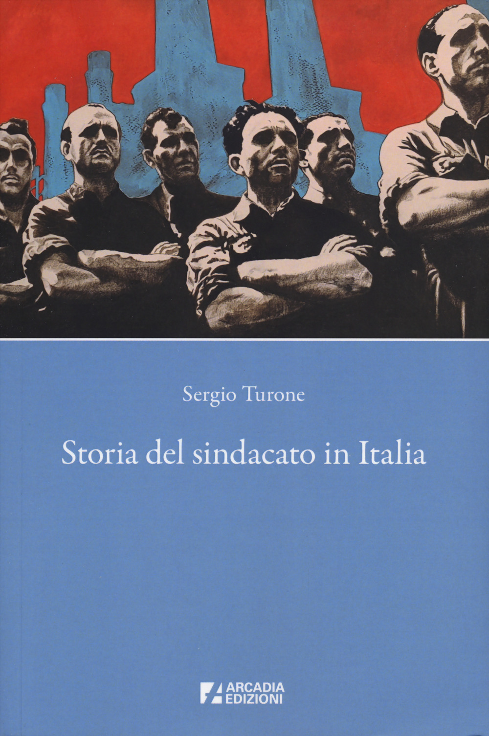 Storia del sindacato in Italia