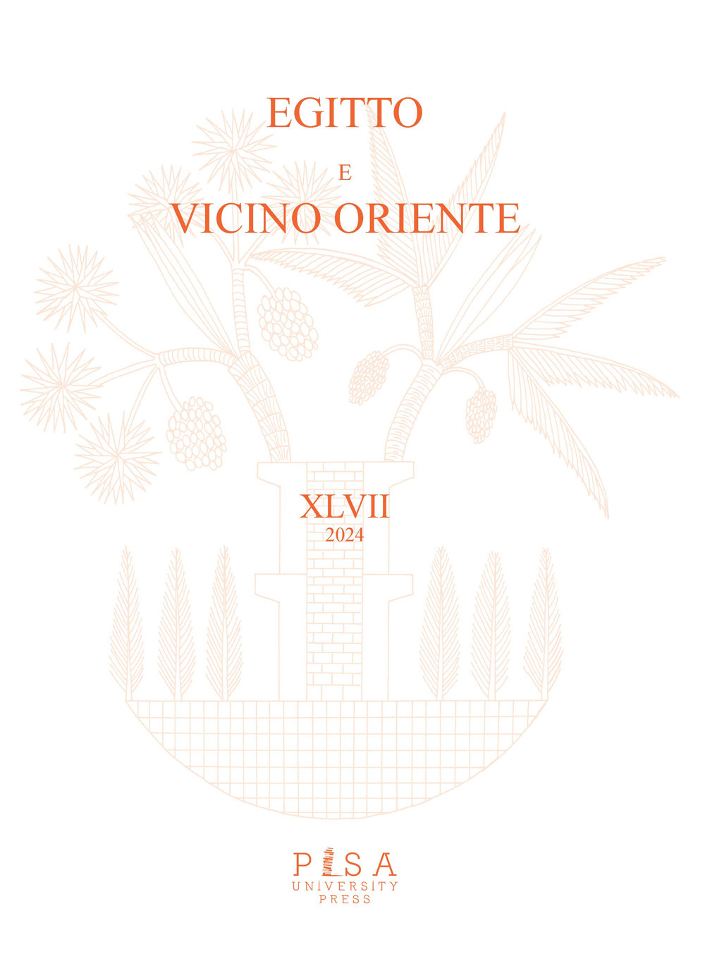 Egitto e vicino Oriente (2024). Vol. 47