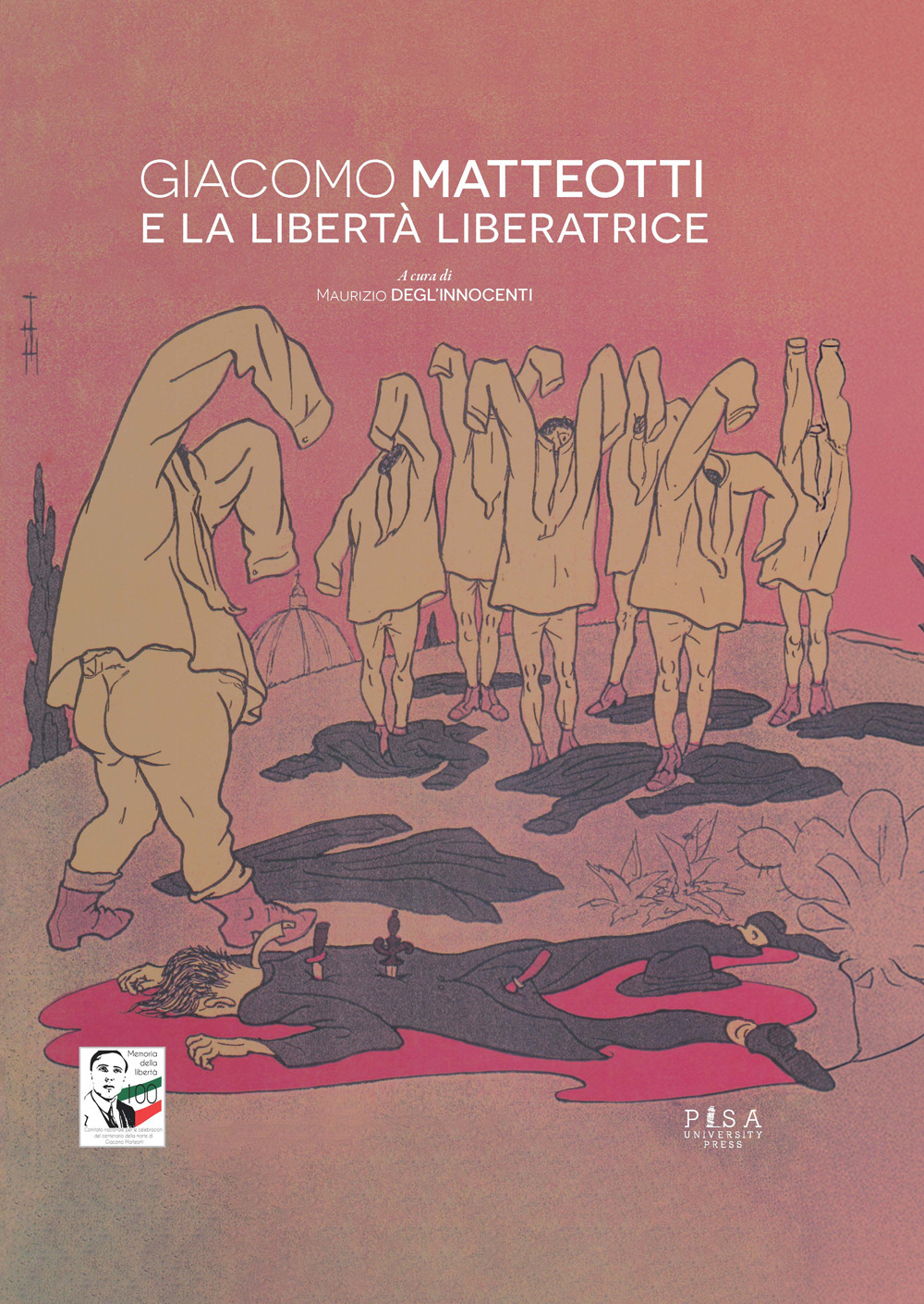 Giacomo Matteotti e la libertà liberatrice