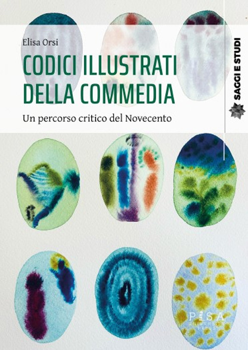 Codici illustrati della Commedia. Un percorso critico del novecento