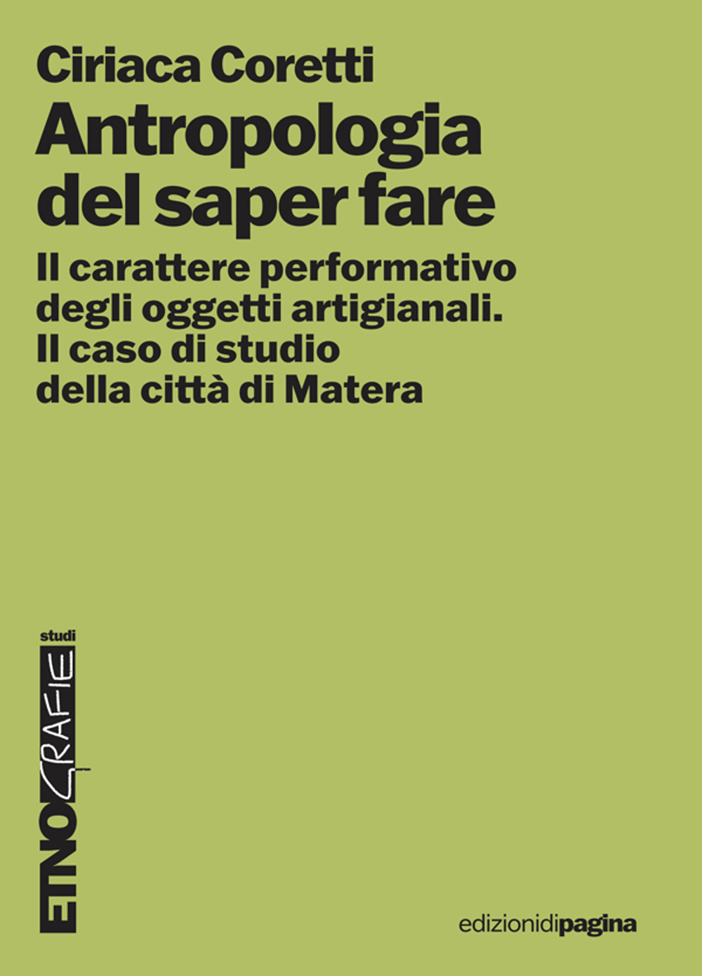 Antropologia del saper fare. Il carattere performativo degli oggetti artigianali. Il caso studio della città di Matera