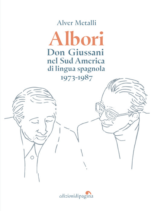 Albori. Don Giussani nel Sud America di lingua spagnola (1973-1987)