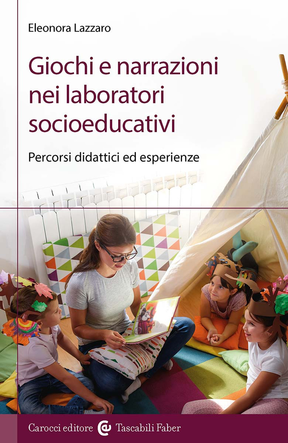 Giochi e narrazioni nei laboratori socioeducativi. Percorsi didattici ed esperienze
