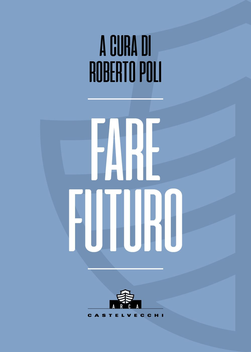 Fare futuro