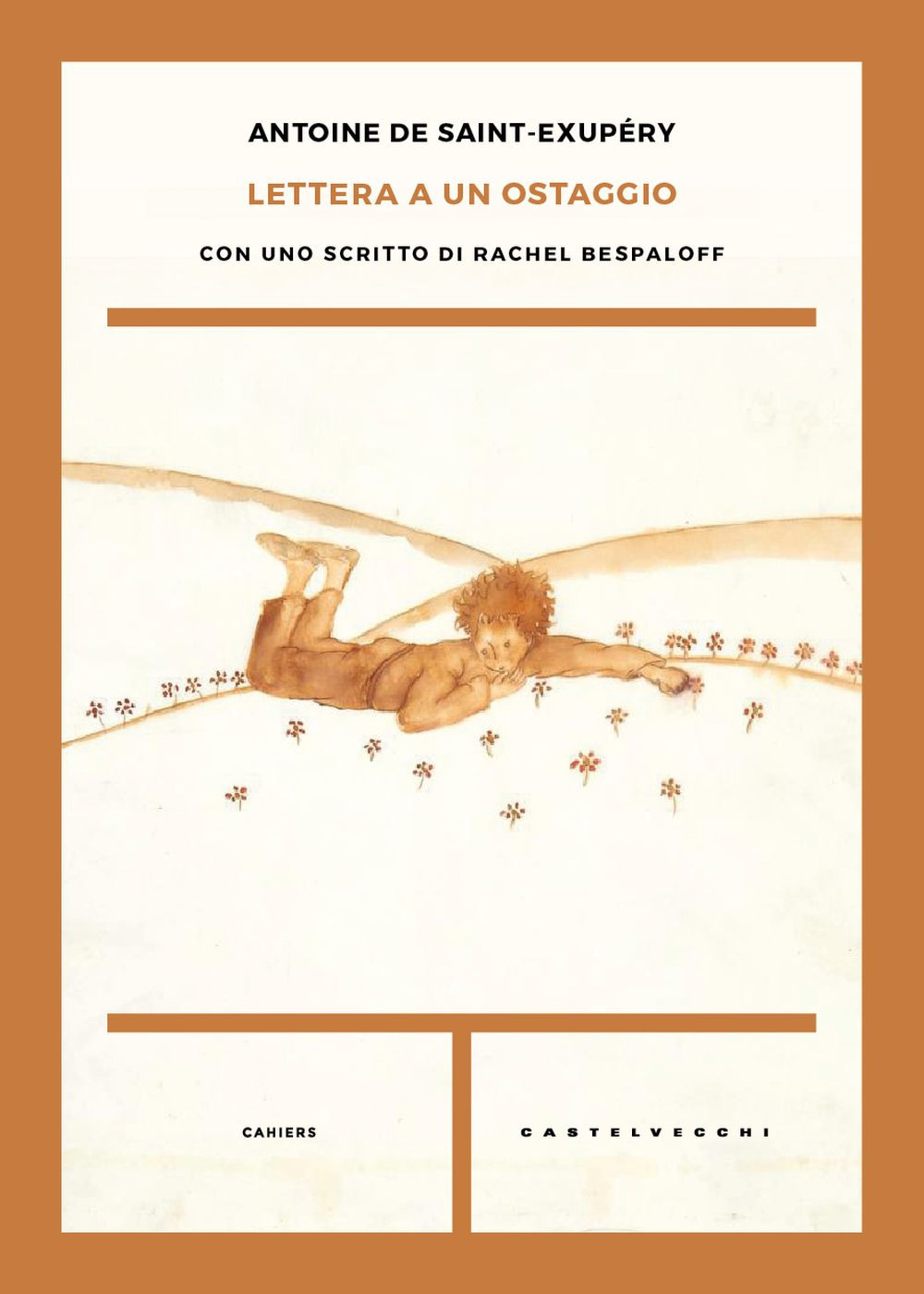 Lettera a un ostaggio. Con uno scritto di Rachel