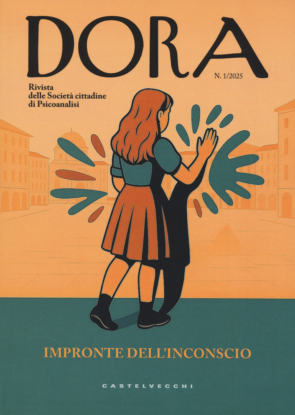 Dora. Rivista delle Società Cittadine di Psicoanalisi (2025). Vol. 1