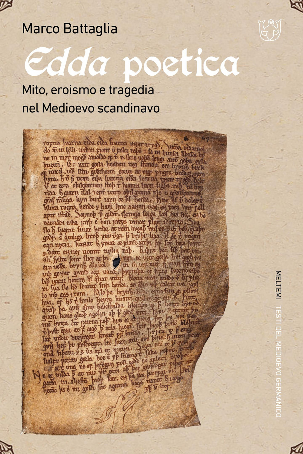 Edda poetica. Mito, eroismo e tragedia nel Medioevo scandinavo
