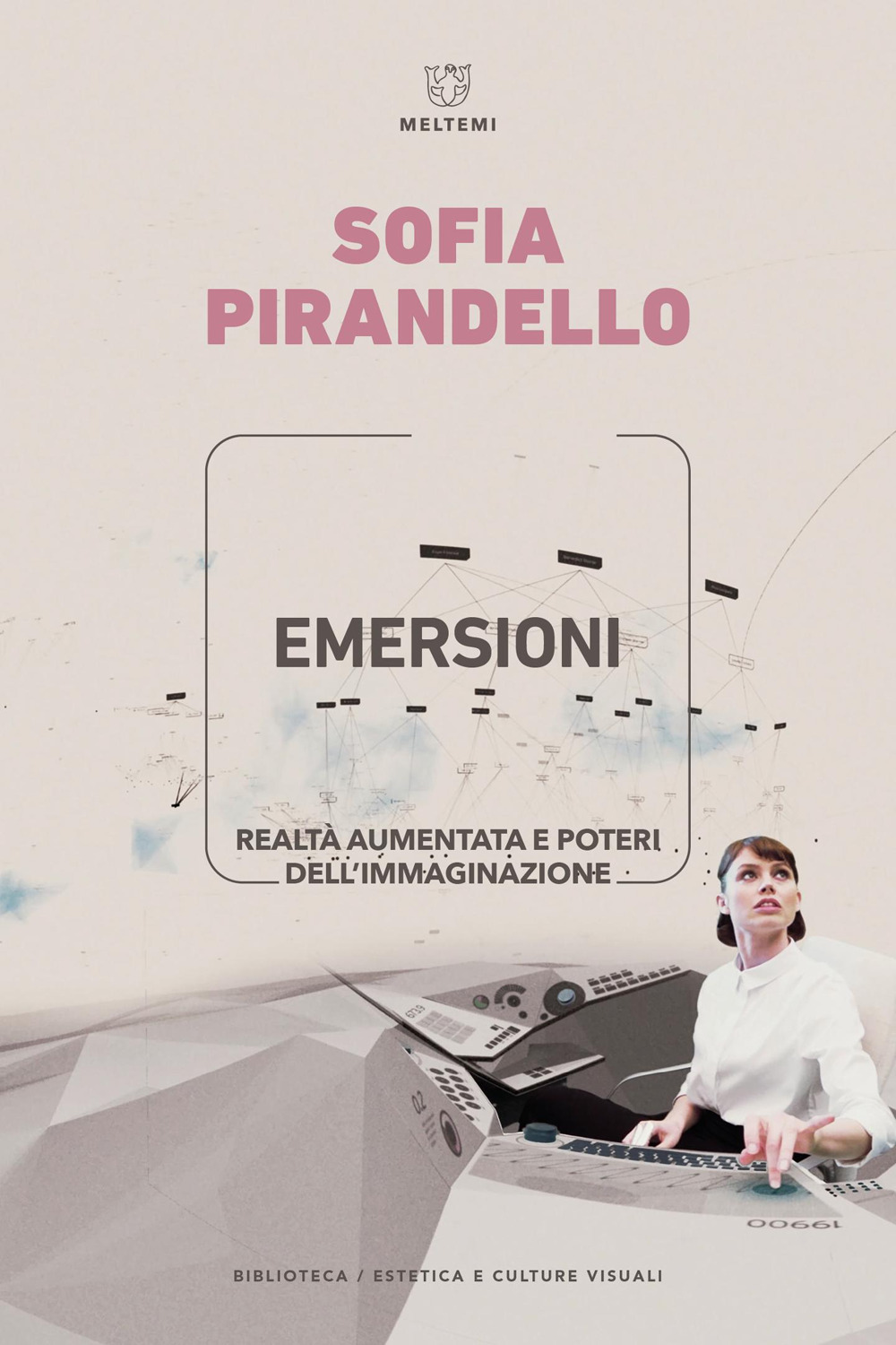 Emersioni. Realtà aumentata e poteri dell'immaginazione