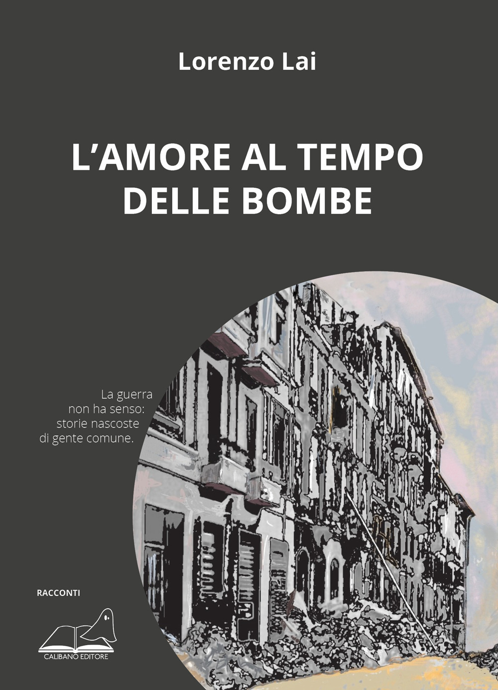 L'amore al tempo delle bombe