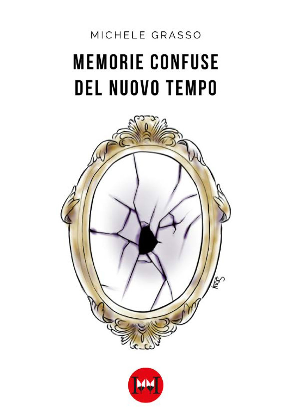 Memorie confuse del nuovo tempo