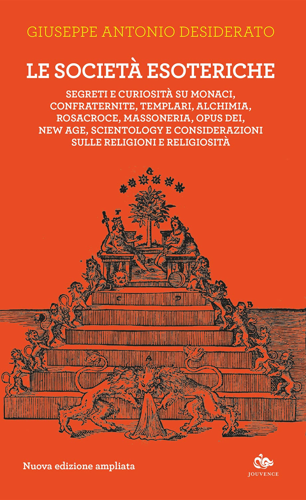 Le società esoteriche. Segreti e curiosità su monaci, confraternite, templari, alchimia, Rosacroce, massoneria, Opus Dei, new age, Scientology e considerazioni sulle religioni e religiosità. Nuova ediz.