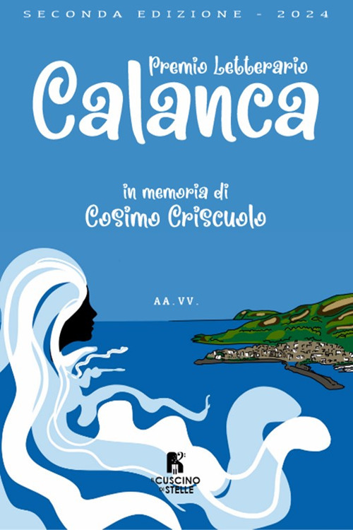 2° premio letterario Calanca. In memoriam Cosimo Criscuolo