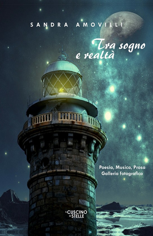 Tra sogno e realtà. Poesia, musica, prosa, galleria fotografica