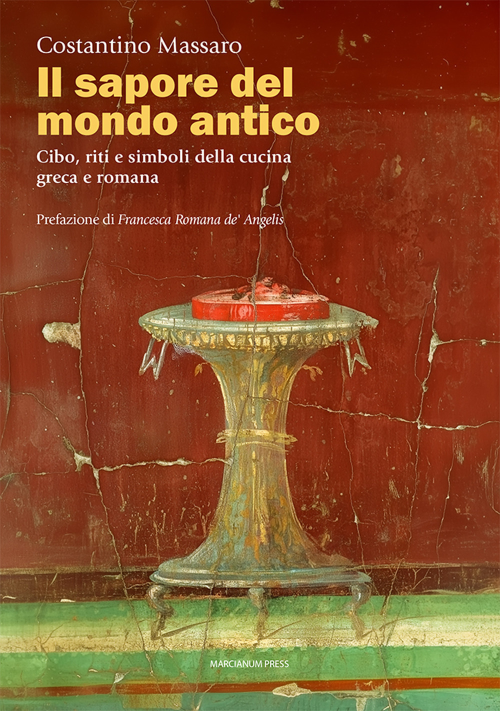 Il sapore del mondo antico. Cibo, riti e simboli della cucina greca e romana