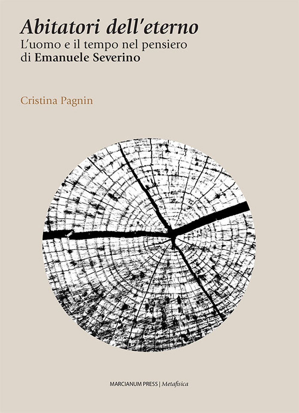Abitatori dell'eterno. L'uomo e il tempo nel pensiero di Emanuele Severino