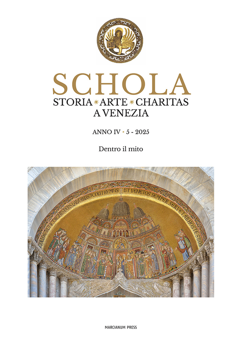 Schola. Storia. Arte. Charitas a Venezia (2025). Vol. 5: Dentro il mito