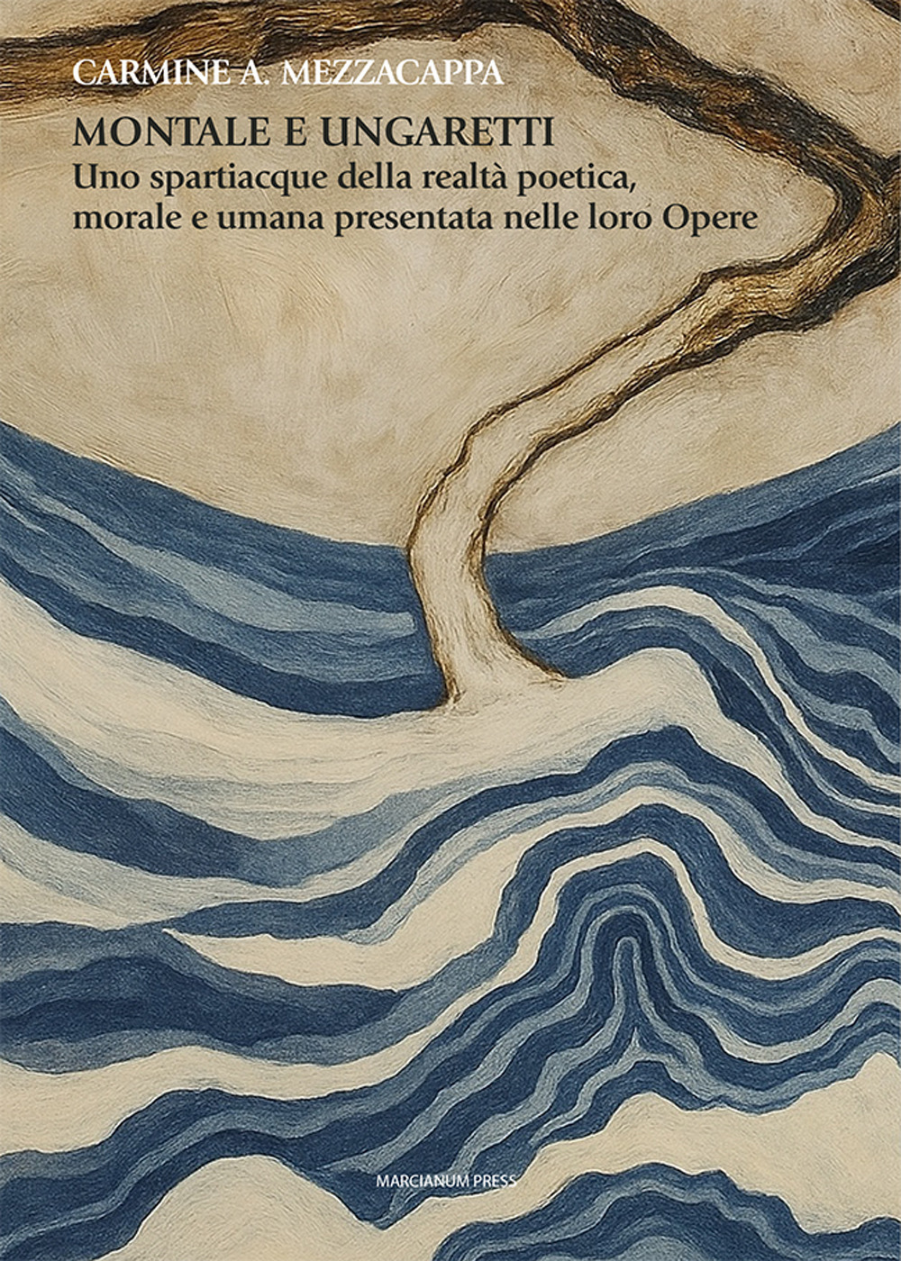 Montale e Ungaretti. Uno spartiacque della realtà poetica, morale e umana presentata nelle loro Opere