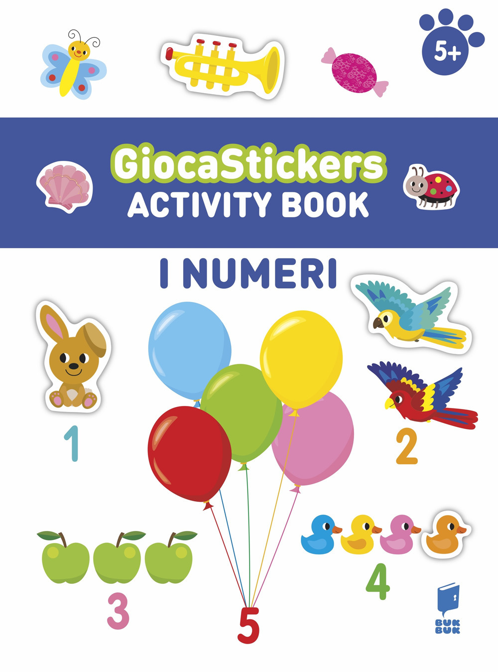 I numeri. Giocastickers. Ediz. illustrata