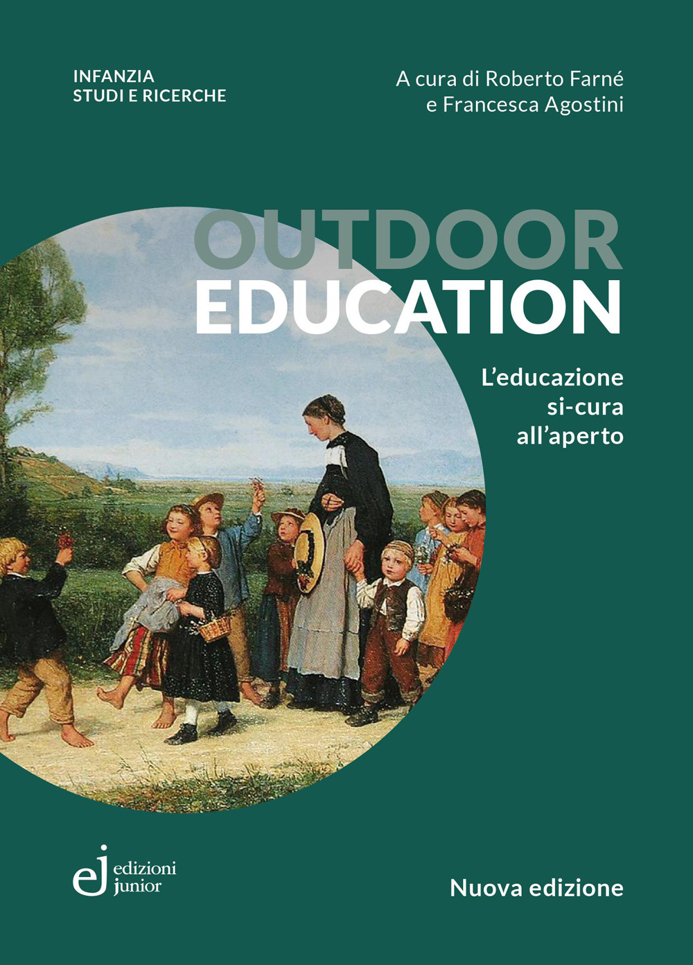 Outdoor education. L'educazione si-cura all'aperto. Nuova ediz.