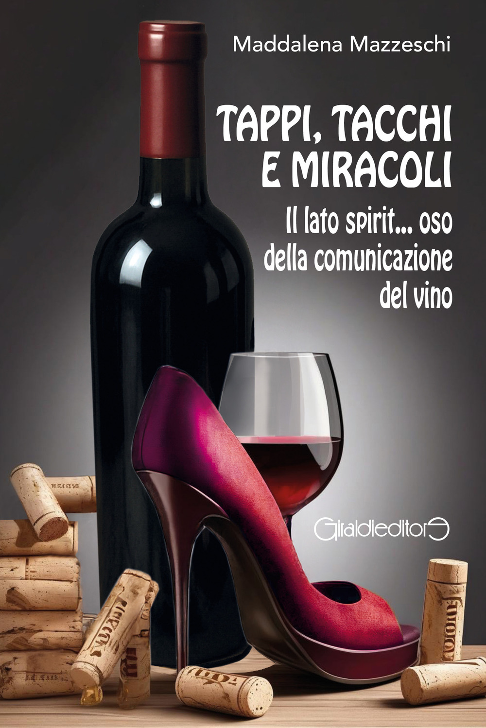 Tappi, tacchi e miracoli